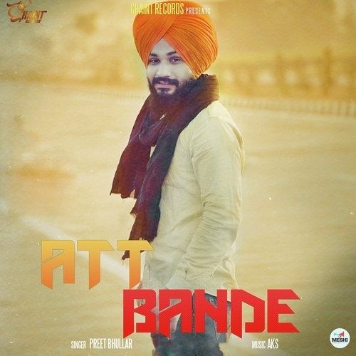 Att Bande Preet Bhullar mp3 song ringtone, Att Bande Preet Bhullar Ringtone Download - RiskyJatt.Com