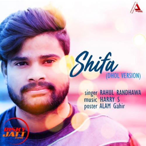 Shifa (Dhol Mix) Rahul Randhawa mp3 song ringtone, Shifa (Dhol Mix) Rahul Randhawa Ringtone Download - RiskyJatt.Com