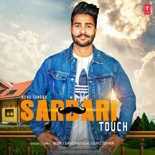 Sardari Touch Nonu Sandhu mp3 song ringtone, Sardari Touch Nonu Sandhu Ringtone Download - RiskyJatt.Com