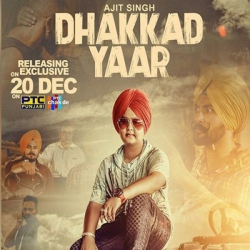 Dhakkad Yaar Ajit Singh mp3 song ringtone, Dhakkad Yaar Ajit Singh Ringtone Download - RiskyJatt.Com