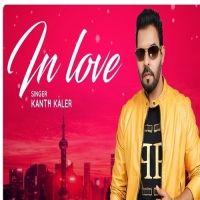 In Love Kaler Kanth mp3 song ringtone, In Love Kaler Kanth Ringtone Download - RiskyJatt.Com