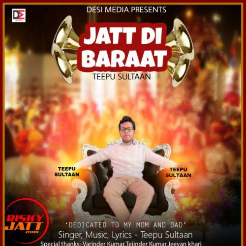 Jatt Di Baraat Teepu Sultaan mp3 song ringtone, Jatt Di Baraat Teepu Sultaan Ringtone Download - RiskyJatt.Com