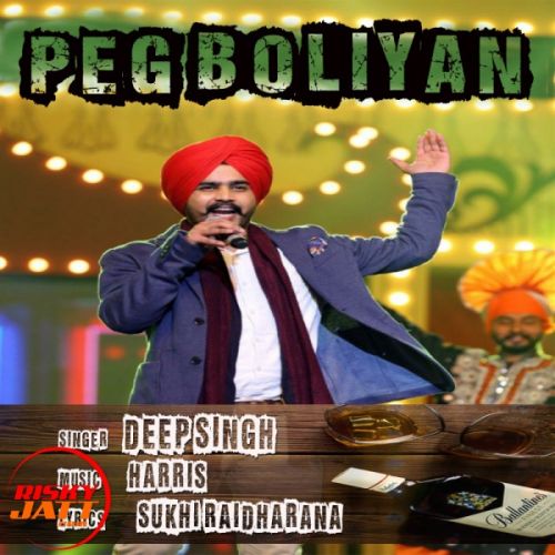 Peg Boliyan Deep Singh mp3 song ringtone, Peg Boliyan Deep Singh Ringtone Download - RiskyJatt.Com