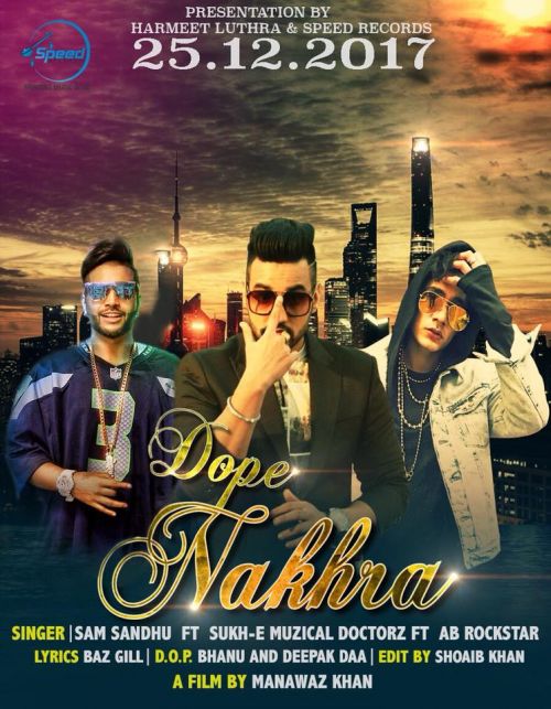 Dope Nakhra Sam Sandhu, Sukhe Muzical Doctorz, AB Rockstar mp3 song ringtone, Dope Nakhra Sam Sandhu, Sukhe Muzical Doctorz, AB Rockstar Ringtone Download - RiskyJatt.Com