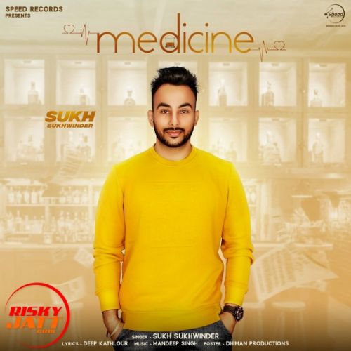 Medicine Sukh Sukhwinder mp3 song ringtone, Medicine Sukh Sukhwinder Ringtone Download - RiskyJatt.Com