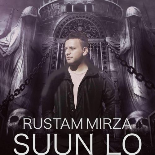 Suun Lo Rustam Mirza mp3 song ringtone, Suun Lo Rustam Mirza Ringtone Download - RiskyJatt.Com