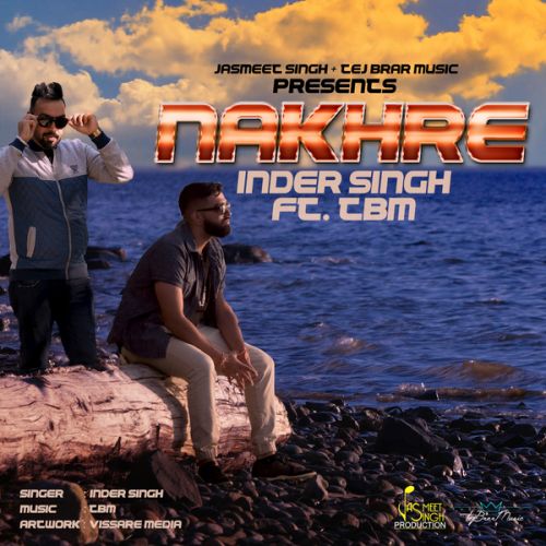 Nakhre Inder Singh, TBM mp3 song ringtone, Nakhre Inder Singh, TBM Ringtone Download - RiskyJatt.Com