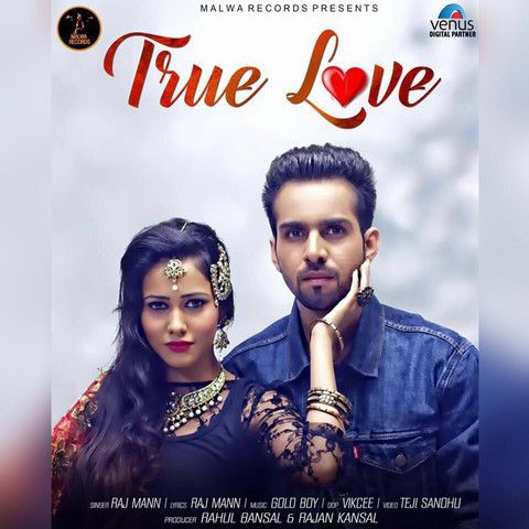 True Love Punjabi 2018 Raj Mann mp3 song ringtone, True Love Raj Mann Ringtone Download - RiskyJatt.Com