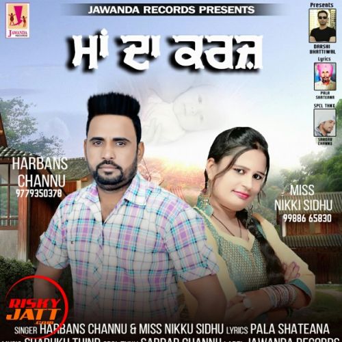 Maa Da Karz Harbans Channu, Miss Nikki Sidhu mp3 song ringtone, Maa Da Karz Harbans Channu, Miss Nikki Sidhu Ringtone Download - RiskyJatt.Com