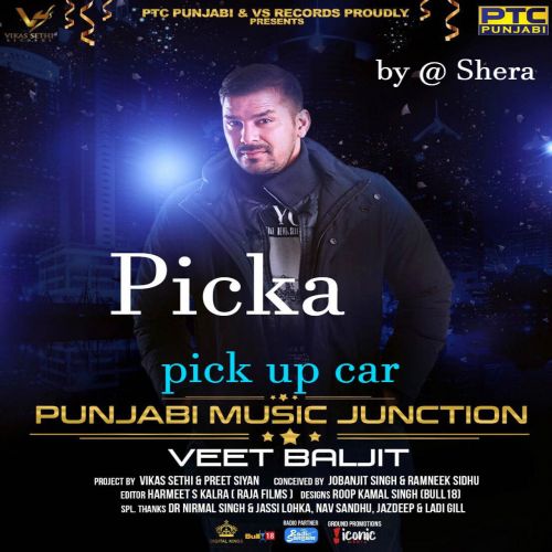 Picka (Pick up Car) Veet Baljit mp3 song ringtone, Picka (Pick up Car) Veet Baljit Ringtone Download - RiskyJatt.Com