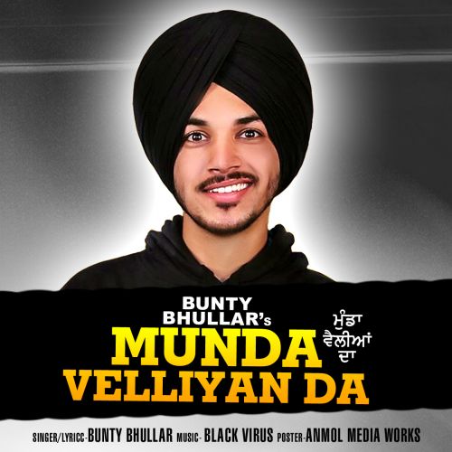 Munda Velliyan Da Bunty Bhullar mp3 song ringtone, Munda Velliyan Da Bunty Bhullar Ringtone Download - RiskyJatt.Com