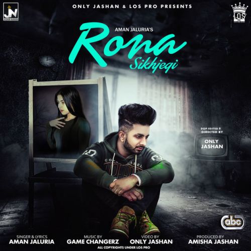 Rona Sikhjegi Aman Jaluria mp3 song ringtone, Rona Sikhjegi Aman Jaluria Ringtone Download - RiskyJatt.Com