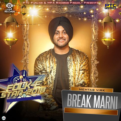 Break Marni (Folk E Stan 2018) Mehtab Virk mp3 song ringtone, Break Marni (Folk E Stan 2018) Mehtab Virk Ringtone Download - RiskyJatt.Com