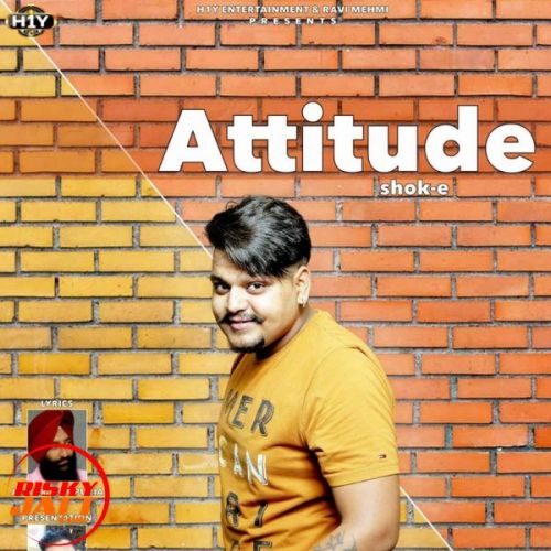 Attitude Shok-E mp3 song ringtone, Attitude Shok-E Ringtone Download - RiskyJatt.Com