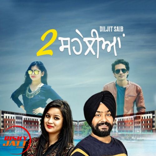 Do Seheliyan Daljit Saib mp3 song ringtone, Do Seheliyan Daljit Saib Ringtone Download - RiskyJatt.Com