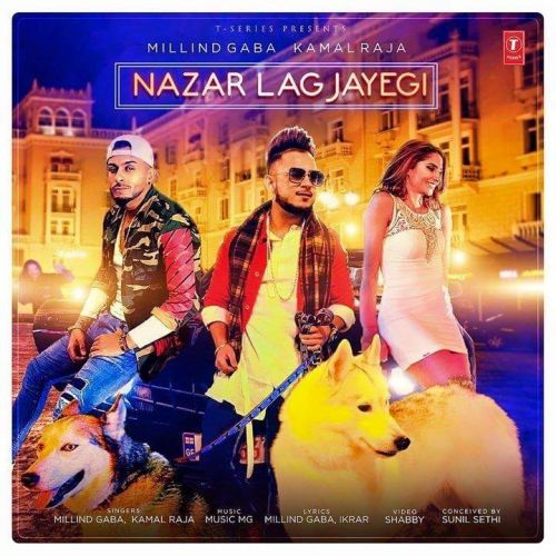 Nazar Lag Jayegi Millind Gaba mp3 song ringtone, Nazar Lag Jayegi Millind Gaba Ringtone Download - RiskyJatt.Com