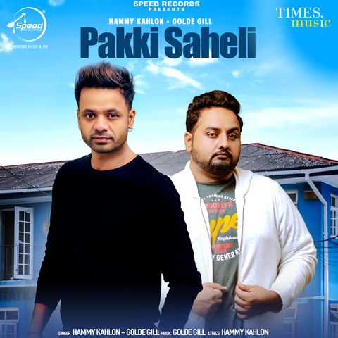 Pakki Saheli Golde Gill, Hammy Kahlon mp3 song ringtone, Pakki Saheli Golde Gill, Hammy Kahlon Ringtone Download - RiskyJatt.Com