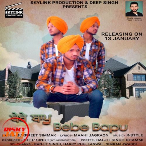 Bebe Bapu Gurpreet Simmak mp3 song ringtone, Bebe Bapu Gurpreet Simmak Ringtone Download - RiskyJatt.Com