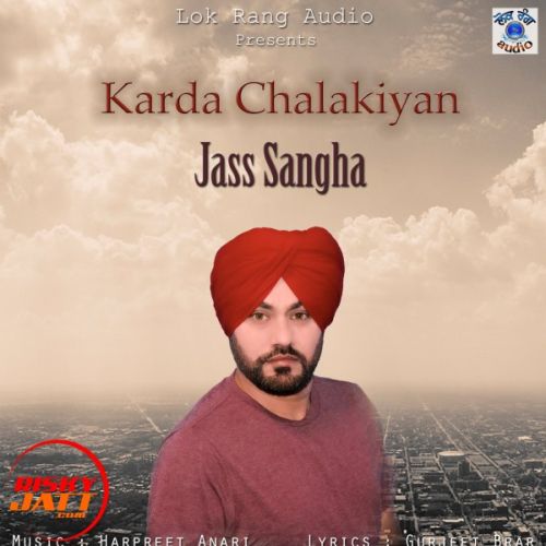 Karda Chalakiyan Jass Sangha mp3 song ringtone, Karda Chalakiyan Jass Sangha Ringtone Download - RiskyJatt.Com