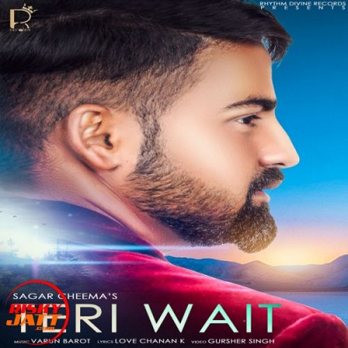 Teri Wait Sagar Cheema mp3 song ringtone, Teri Wait Sagar Cheema Ringtone Download - RiskyJatt.Com