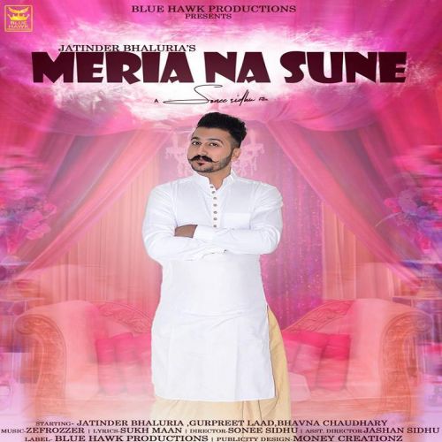 Meria Na Sune Jatinder Bhaluria mp3 song ringtone, Meria Na Sune Jatinder Bhaluria Ringtone Download - RiskyJatt.Com