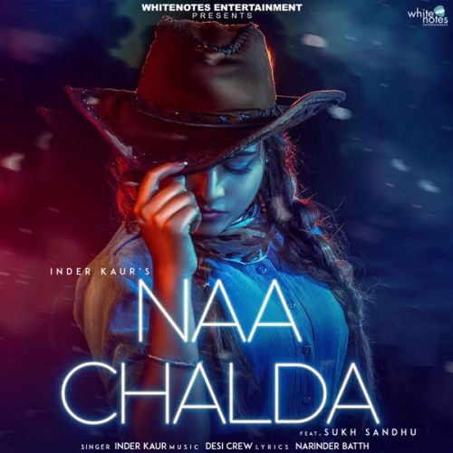 Naa Chalda Inder Kaur mp3 song ringtone, Naa Chalda Inder Kaur Ringtone Download - RiskyJatt.Com