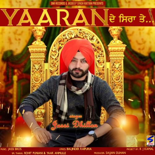 Yaaran De Siran Te Jassi Dhillon mp3 song ringtone, Yaaran De Siran Te Jassi Dhillon Ringtone Download - RiskyJatt.Com