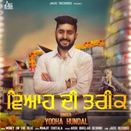 Viah Di Tareek Yodha Hundal mp3 song ringtone, Viah Di Tareek Yodha Hundal Ringtone Download - RiskyJatt.Com