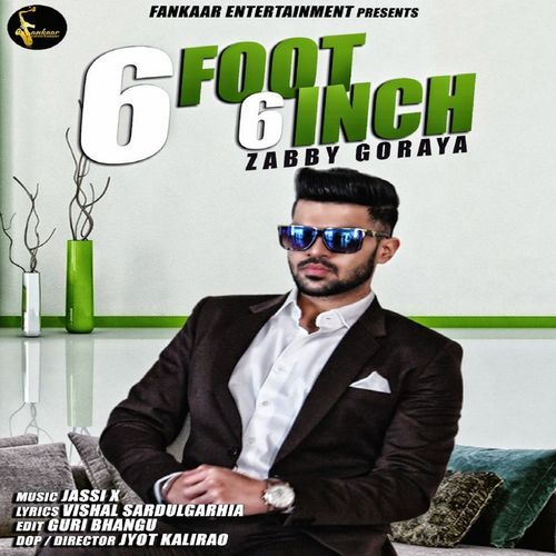 6 Foot 6 Inch Zabby Goraya mp3 song ringtone, 6 Foot 6 Inch Zabby Goraya Ringtone Download - RiskyJatt.Com