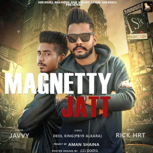 Magnetty Jatt Javvy mp3 song ringtone, Magnetty Jatt Javvy Ringtone Download - RiskyJatt.Com