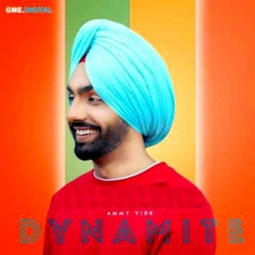 Dynamite Ammy Virk mp3 song ringtone, Dynamite Ammy Virk Ringtone Download - RiskyJatt.Com