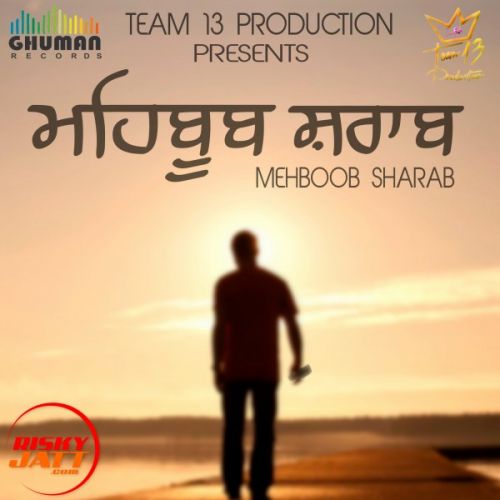 Mehboob sharab Tara Singh mp3 song ringtone, Mehboob sharab Tara Singh Ringtone Download - RiskyJatt.Com