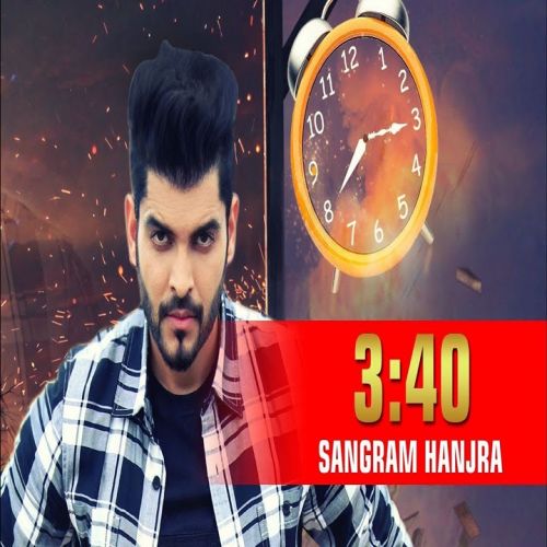 3 40 Sangram Hanjra mp3 song ringtone, 3 40 Sangram Hanjra Ringtone Download - RiskyJatt.Com