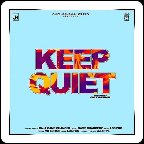 Keep Quiet Raja Game Changerz mp3 song ringtone, Keep Quiet Raja Game Changerz Ringtone Download - RiskyJatt.Com