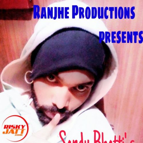 Naddiya Batheriya Sandy Bhatti mp3 song ringtone, Naddiya Batheriya Sandy Bhatti Ringtone Download - RiskyJatt.Com