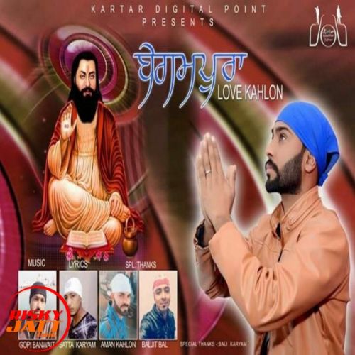 Begampura Love Kahlon mp3 song ringtone, Begampura Love Kahlon Ringtone Download - RiskyJatt.Com