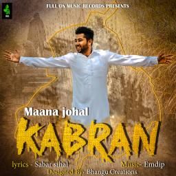 Kabran Maana Johal mp3 song ringtone, Kabran Maana Johal Ringtone Download - RiskyJatt.Com