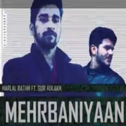 Mehrbaniyaan Harlal Batth mp3 song ringtone, Mehrbaniyaan Harlal Batth Ringtone Download - RiskyJatt.Com