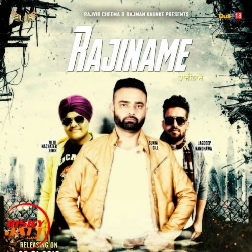 Rajiname SukhaGill mp3 song ringtone, Rajiname SukhaGill Ringtone Download - RiskyJatt.Com