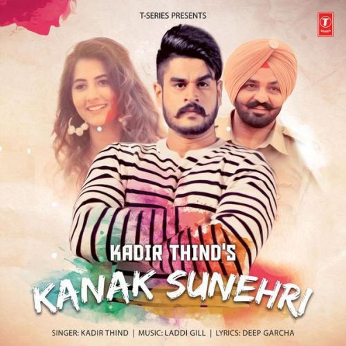 Kanak Sunehri Kadir Thind mp3 song ringtone, Kanak Sunehri Kadir Thind Ringtone Download - RiskyJatt.Com