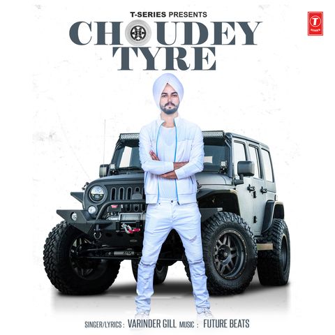 Choudey Tyre Varinder Gill mp3 song ringtone, Choudey Tyre Varinder Gill Ringtone Download - RiskyJatt.Com