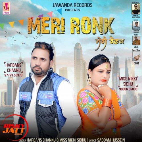 Meri Ronk Harbans Channu, Miss Nikki Sidhu mp3 song ringtone, Meri Ronk Harbans Channu, Miss Nikki Sidhu Ringtone Download - RiskyJatt.Com