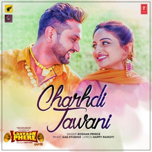 Charhdi Jawani (Laavaan Phere) Roshan Prince mp3 song ringtone, Charhdi Jawani (Laavaan Phere) Roshan Prince Ringtone Download - RiskyJatt.Com