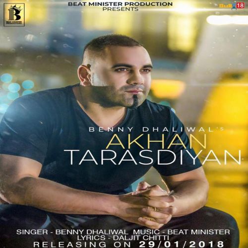 Akhan Tarasdiyan Benny Dhaliwal mp3 song ringtone, Akhan Tarasdiyan Benny Dhaliwal Ringtone Download - RiskyJatt.Com