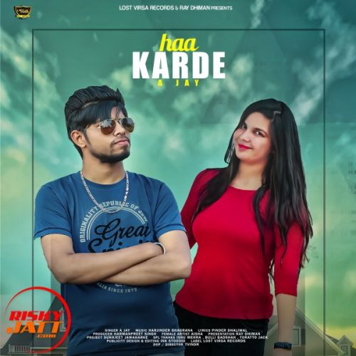 Ha karde Soniye A Jay mp3 song ringtone, Ha karde Soniye A Jay Ringtone Download - RiskyJatt.Com