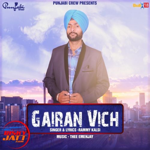 Gairan vich Rammy Kalsi mp3 song ringtone, Gairan vich Rammy Kalsi Ringtone Download - RiskyJatt.Com