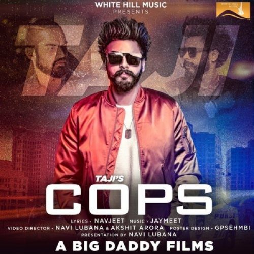 Cops Taji mp3 song ringtone, Cops Taji Ringtone Download - RiskyJatt.Com