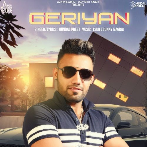 Geriyan Hundal Preet mp3 song ringtone, Geriyan Hundal Preet Ringtone Download - RiskyJatt.Com