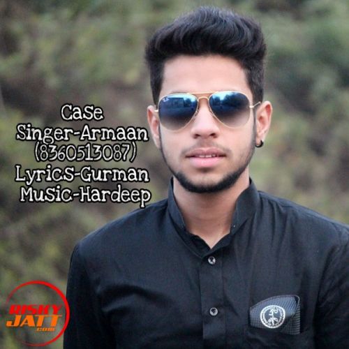 Case Armaan mp3 song ringtone, Case Armaan Ringtone Download - RiskyJatt.Com