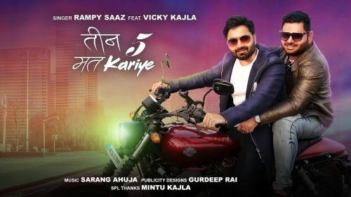 Teen 5 Mat Kariye Rampy Saaz, Vicky Kajla mp3 song ringtone, Teen 5 Mat Kariye Rampy Saaz, Vicky Kajla Ringtone Download - RiskyJatt.Com